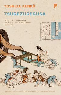 Tsurezuregusa & 14. Yüzyıl Japonya'sında Din, Siyaset ve Kültür Üzerine Tefekkür
