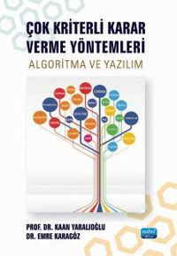 Çok Kriterli Karar Verme Yöntemleri - Algoritma ve Yazılım