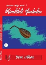 Kimlikli Şarkılar / Maziden Atiye 1