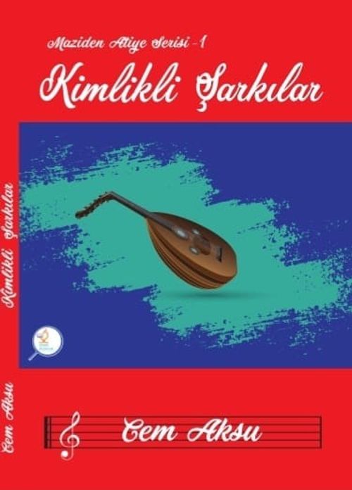 Kimlikli Şarkılar / Maziden Atiye 1