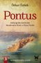 Pontus & Antikçağ’dan Günümüze Karadeniz’in Etnik ve Siyasi Tarihi