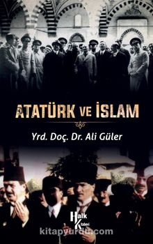 Atatürk ve İslam - Ali Güler