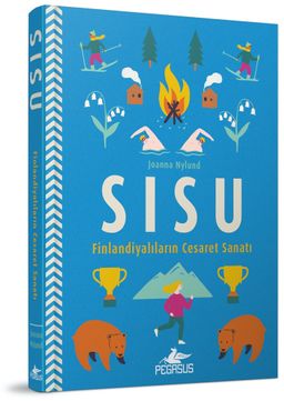 Sisu: Finlandiyalıların Cesaret Sanatı (Ciltli)