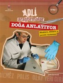 Adli Araştırmalar / Doğa Anlatıyor
