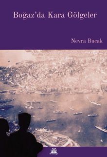 Boğaz’da Kara Gölgeler