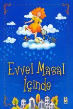 Evvel Masal İçinde & Psikolojik Danışmanlardan Öyküler