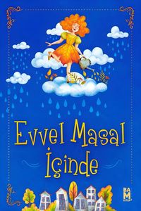 Evvel Masal İçinde & Psikolojik Danışmanlardan Öyküler