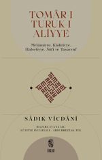 Tomar-ı Turuk-ı Aliyye Melamiyye, Kadiriyye, Halvetiyye, Sûfî ve Tasavvuf