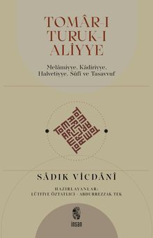 Tomar-ı Turuk-ı Aliyye Melamiyye, Kadiriyye, Halvetiyye, Sûfî ve Tasavvuf