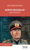 Benito Mussolini & Faşizm'in Du&ccedil;e'si