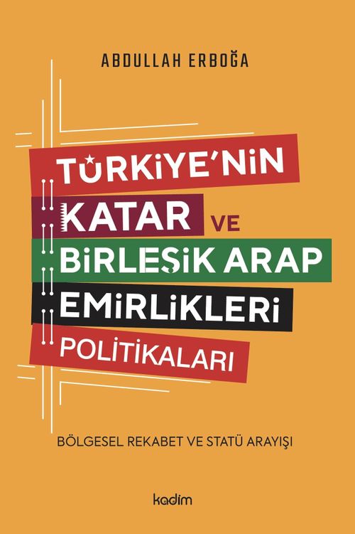 Türkiye'nin  Katar ve Birleşik Arap Emirlikleri Politikaları