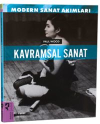 Modern Sanat Akımları: Kavramsal Sanat
