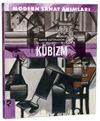 Modern Sanat Akımları: K&uuml;bizm