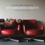 Rüyamda Beni Gördün & You Saw Me İn My Dream