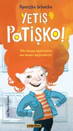 Yetiş Patişko!
