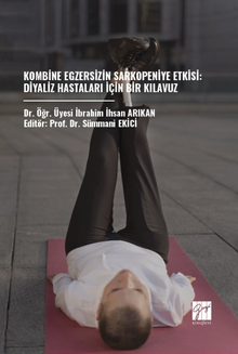 Kombine Egzersizin Sarkopeniye Etkisi: Diyaliz Hastaları İçin Bir Kılavuz