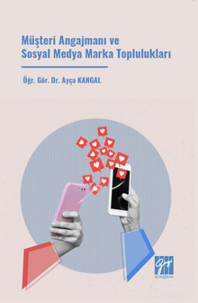 Müşteri Angajmanı ve Sosyal Medya Marka Toplulukları