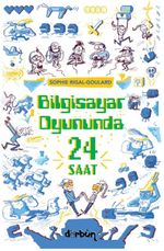 Bilgisayar Oyununda  24 Saat