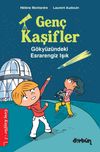 G&ouml;zy&uuml;z&uuml;ndeki Esrarengiz Işık / Gen&ccedil; Kaşifler 3
