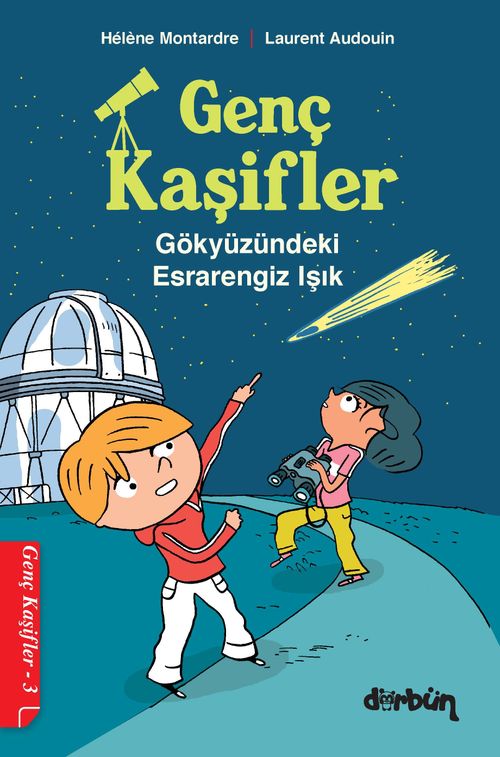 Gözyüzündeki Esrarengiz Işık / Genç Kaşifler 3