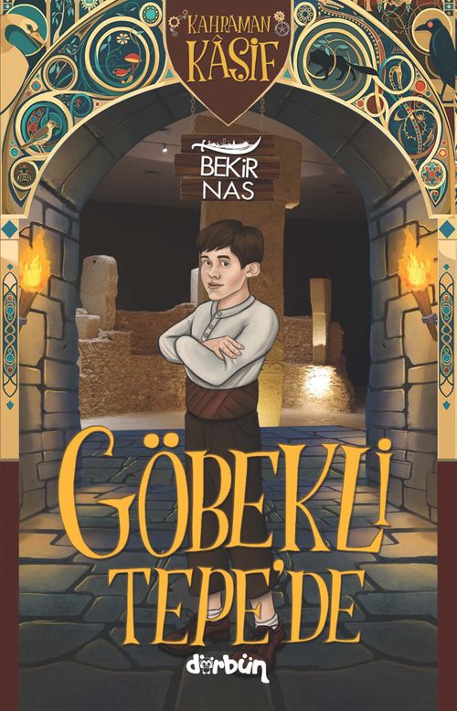 Kahraman Kaşif  Göbekli Tepe'de