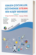 Erken Çocukluk Eğitiminde Steam:Bir Keşif Rehberi
