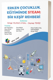 Erken Çocukluk Eğitiminde Steam:Bir Keşif Rehberi