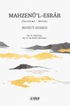 Mahzen&uuml;'l-Esrar Behişt&icirc; Ahmed (İnceleme-Metin)