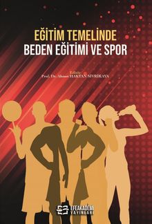 Eğitim Temelinde Beden Eğitimi ve Spor