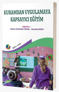 Kuramdan Uygulamaya Kapsayıcı Eğitim