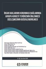 İnsan Haklarının Korunması Bağlamında Avrupa Konseyi Terörizmin Önlenmesi Sözleşmesinin Değerlendirilmesi