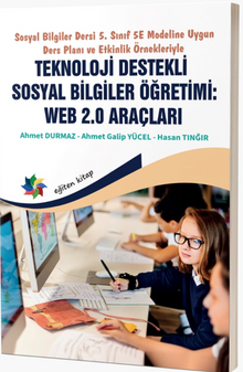 Sosyal Bilgiler Dersi 5. Sınıf 5E Modeline Uygun Ders Planı ve Etkinlik Örnekleriyle