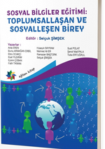 Sosyal Bilgiler Eğitimi Toplumsallaşan ve Sosyalleşen Birey