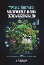 Toprak Altı Hazinesi; Sürdürülebilir Tarımın Ekonomik İzdüşümleri