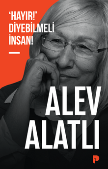 ‘Hayır!' Diyebilmeli İnsan!