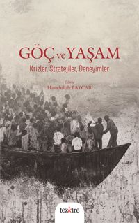 Göç ve Yaşam Krizler, Stratejiler, Deneyimler