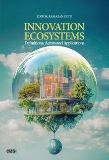 Innovation Ecosystems Definitions, Actors and Applications