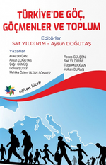 Türkiye'de Göç, Göçmenler ve Toplum