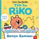 Tüh Be Riko - Banyo Zamanı