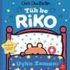 T&uuml;h Be Riko - Uyku Zamanı