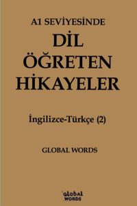 A1 Seviyesinde Dil Öğreten Hikayeler İngilizce-Türkçe (2)