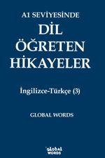 A1 Seviyesinde Dil Öğreten Hikayeler İngilizce-Türkçe (3)