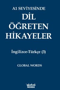 A1 Seviyesinde Dil Öğreten Hikayeler İngilizce-Türkçe (3)