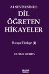 A1 Seviyesinde Dil &Ouml;ğreten Hikayeler Rus&ccedil;a-T&uuml;rk&ccedil;e (1)