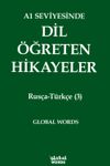 A1 Seviyesinde Dil &Ouml;ğreten Hikayeler Rus&ccedil;a-T&uuml;rk&ccedil;e (3)