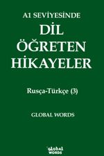 A1 Seviyesinde Dil Öğreten Hikayeler Rusça-Türkçe (3)