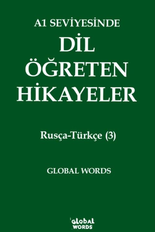 A1 Seviyesinde Dil Öğreten Hikayeler Rusça-Türkçe (3)