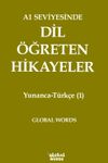 A1 Seviyesinde Dil &Ouml;ğreten Hikayeler Yunanca-T&uuml;rk&ccedil;e (1)
