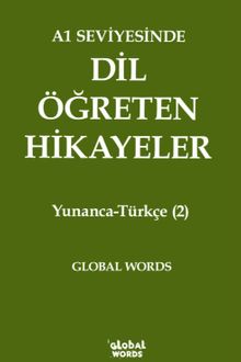 A1 Seviyesinde Dil Öğreten Hikayeler Yunanca-Türkçe (2)