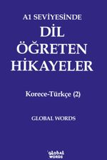 A1 Seviyesinde Dil Öğreten Hikayeler Korece-Türkçe (2)